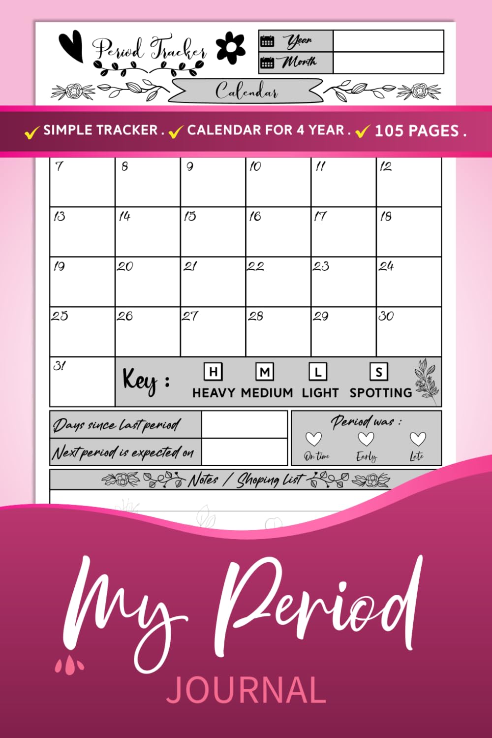 Period Tracker Journal | Menstrual cycle tracker for young girls, teens and women | undated 4 year monthly calendar notebook: 105 Pages | 6″ x 9″ inches | ( PMS Tracker & Menstruation ).