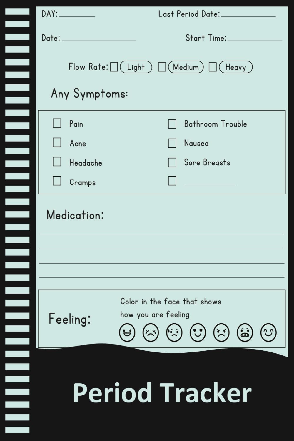 Period Tracker Journal: Daily Menstrual Logbook for Tracking Flow, Symptoms, and Cycle Health.
