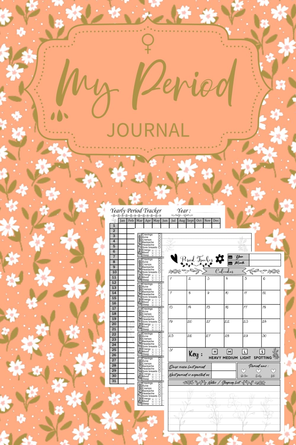 My Period Journal: Menstrual Cycle Tracker for Young Girls, Teens, and Women | Undated 4-Year Monthly Calendar Notebook (PMS Tracker & Menstruation) | Flora Cover Design.